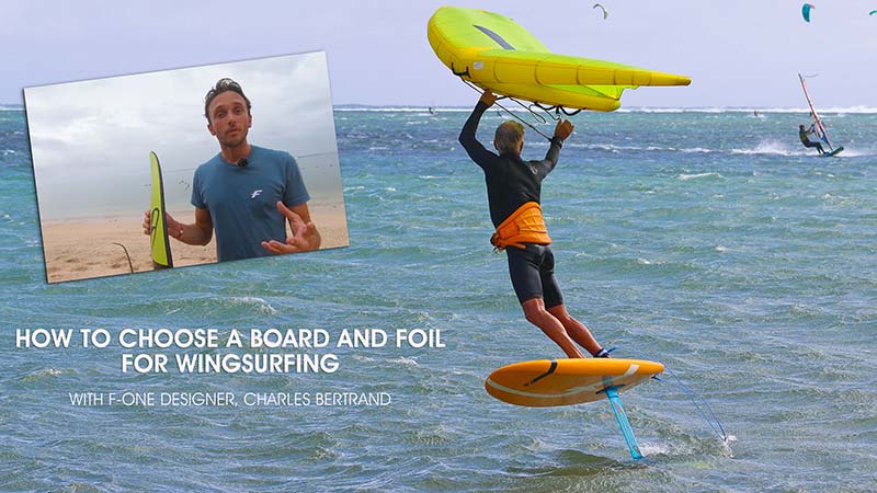 Choosing a board and foil for Wing Surfing